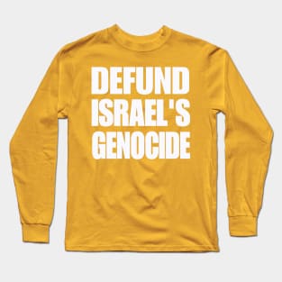 DEFUND ISRAEL'S GENOCIDE - White - Double-sided Long Sleeve T-Shirt